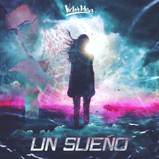 Un Sueño lyrics | Boomplay Music