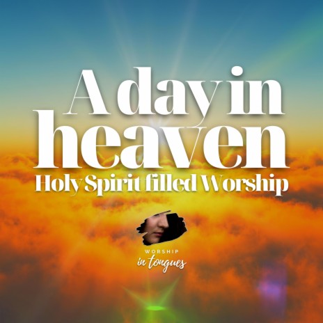A day in heaven | Boomplay Music