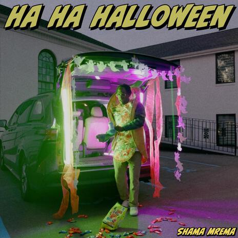 Ha Ha Halloween (Trap-or-Treat) | Boomplay Music