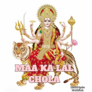 Maa Ka Lal Chola