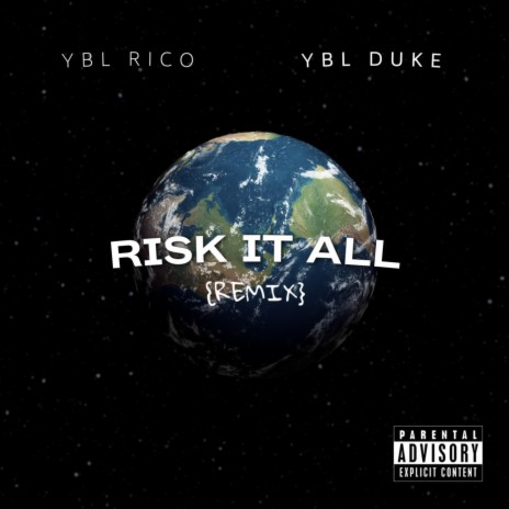 Risk it All! ft. YBL Duke