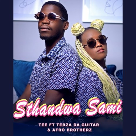 Sthandwa Sami ft. Tebza Da Guitar | Boomplay Music