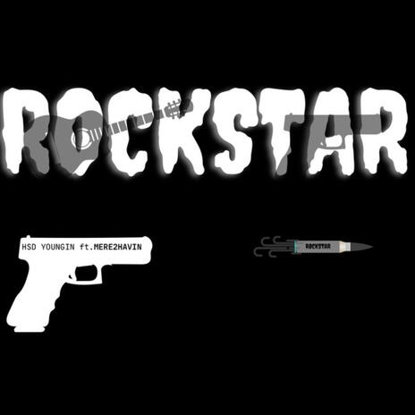 Rockstar ft. Mere2havin | Boomplay Music