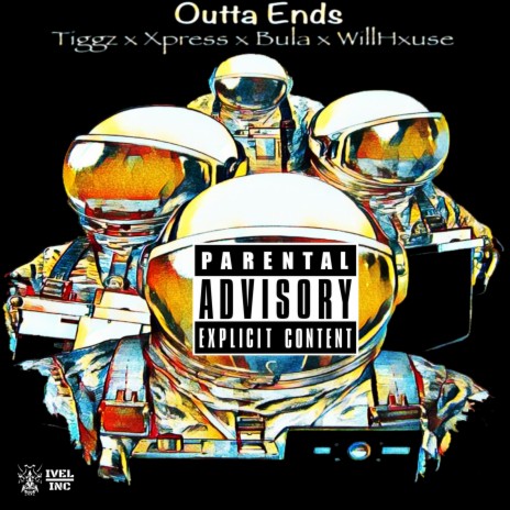 Outta Ends ft. Tiggz, Xpress & WillHxuse | Boomplay Music