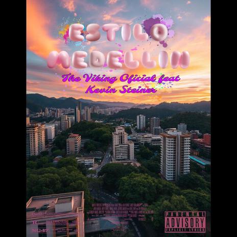 Estilo Medellín ft. Kevin Steiner | Boomplay Music