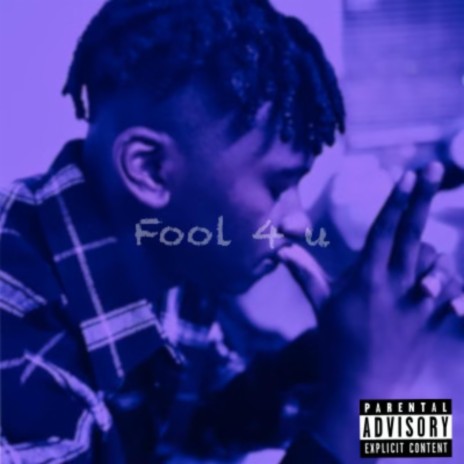 Fool 4 U | Boomplay Music