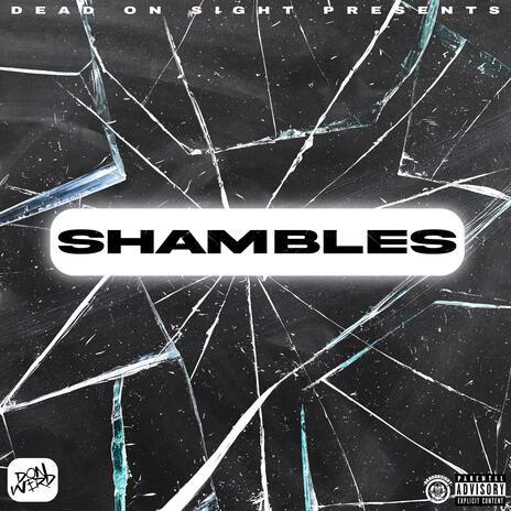 SHAMBLES | Boomplay Music