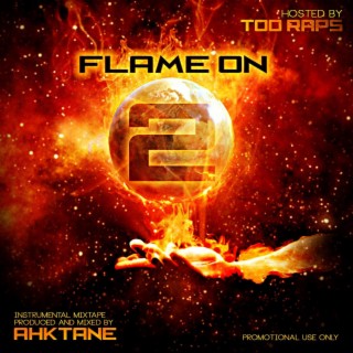 Ahktane Music Presents Flame On 2