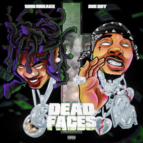 DEAD FACES ft. Doe Boy | Boomplay Music