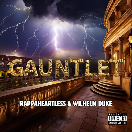 Gauntlet ft. Wilhelm Duke | Boomplay Music