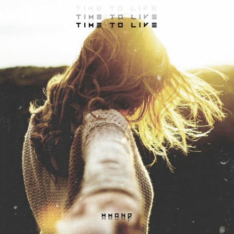 Time to Live | Boomplay Music