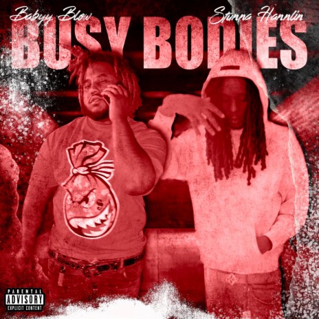 Busy Bodies ft. Stunna Hannlin | Boomplay Music