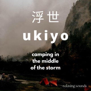 camping in the middle of the storm