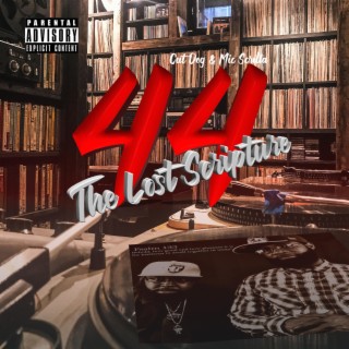 44 The Lost Scripture: Cut Dog & Mic Scrilla