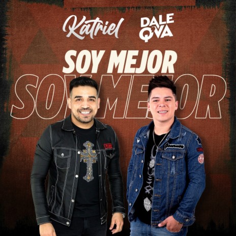 Soy Mejor ft. Dale Q' Va | Boomplay Music