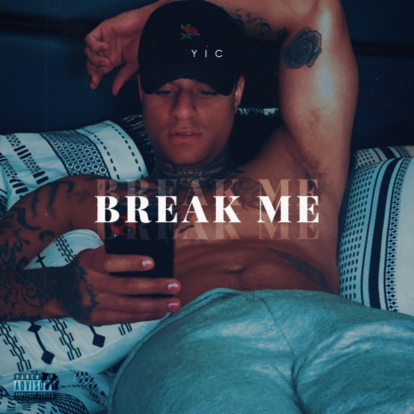 Break Me | Boomplay Music
