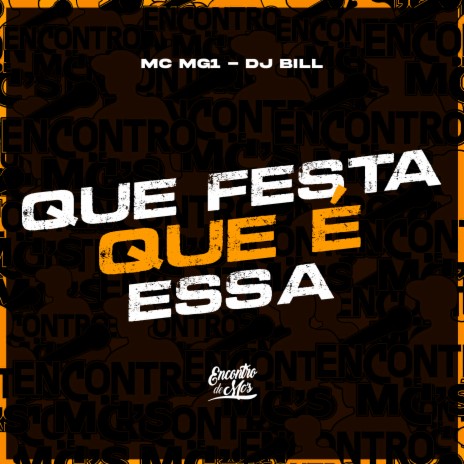 Que Festa Que É Essa ft. DJ Bill | Boomplay Music