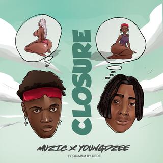 Closure ft. Muzic lyrics | Boomplay Music