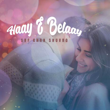 Haay E Belaay | Boomplay Music