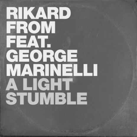 A Light Stumble ft. George Marinelli | Boomplay Music