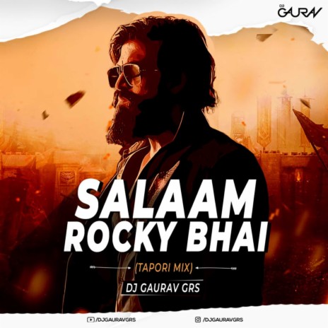 SALAAM ROCKY BHAI (TAPORI MIX) | Boomplay Music