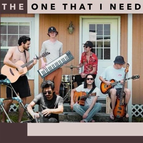 The One That I Need | Boomplay Music