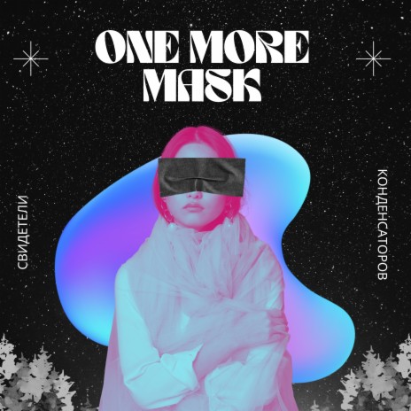 One More Mask | Boomplay Music