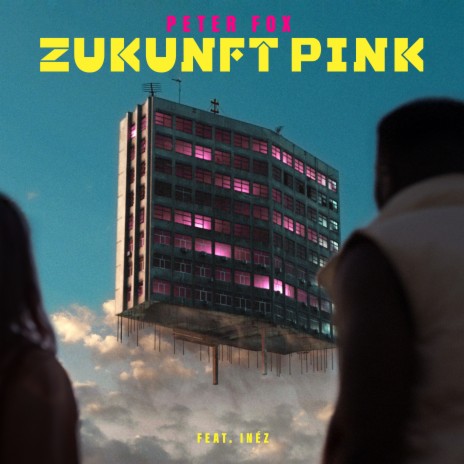 Zukunft Pink (feat. Inéz) | Boomplay Music