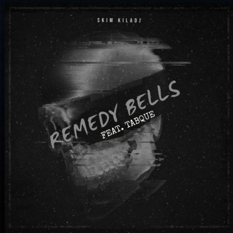Remedy Bells ft. TABQUE | Boomplay Music