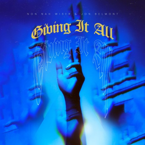 Giving It All ft. Jon Belmont | Boomplay Music