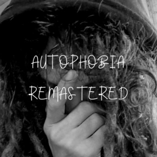 AUTOPHOBIA (REMASTERED)