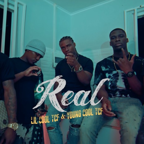 Real ft. Young Cool TCF | Boomplay Music