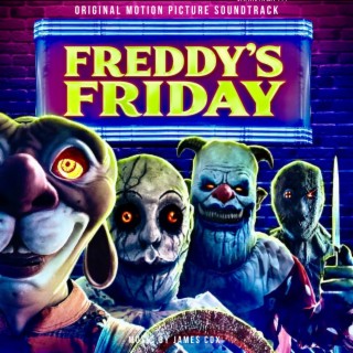 Freddy's Friday (Original Motion Picture Soundtrack)