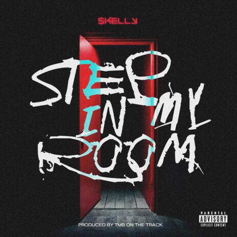 Step in my room | Boomplay Music