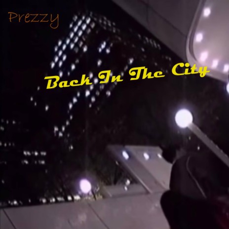 Back In The City | Boomplay Music