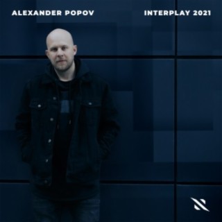 Interplay 2021 (Mixed By Alexander Popov)