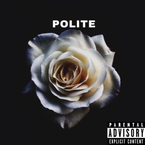 Polite | Boomplay Music