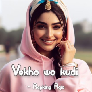 Vekho vo kudi (Special Version) lyrics | Boomplay Music