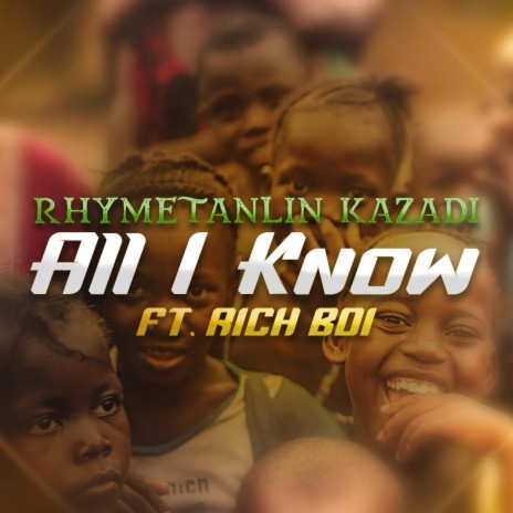 ALL I KNOW ft. Rich Boi | Boomplay Music