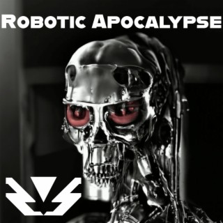 Robotic Apocalypse