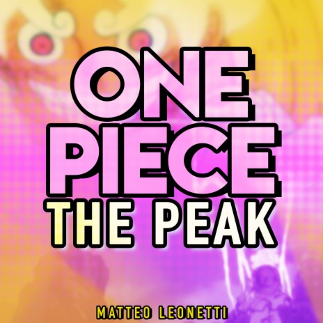 The Peak (One Piece) | Boomplay Music