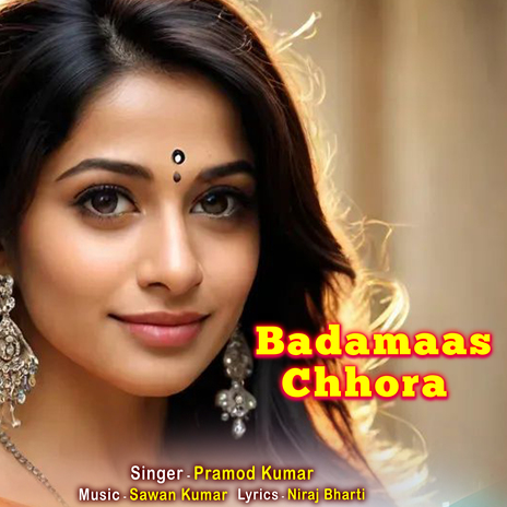 Badamaas Chhora | Boomplay Music