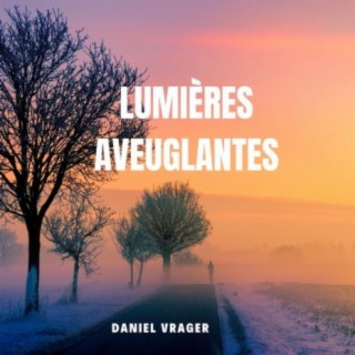 Lumières aveuglantes