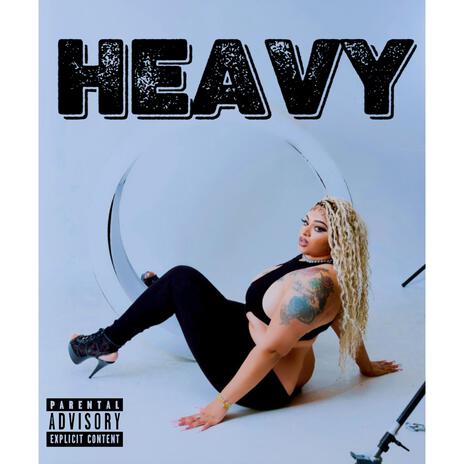 HEAVY | Boomplay Music