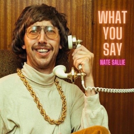 What You Say | Boomplay Music