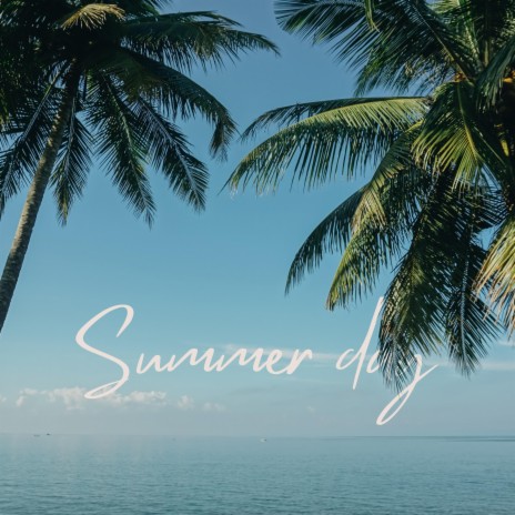 Summer Day | Boomplay Music