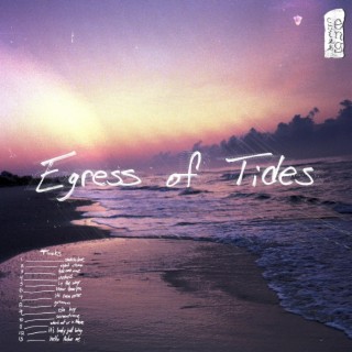 Egress of Tides