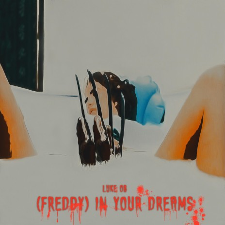 (Freddy) In Your Dreams | Boomplay Music