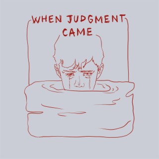 When Judgment Came