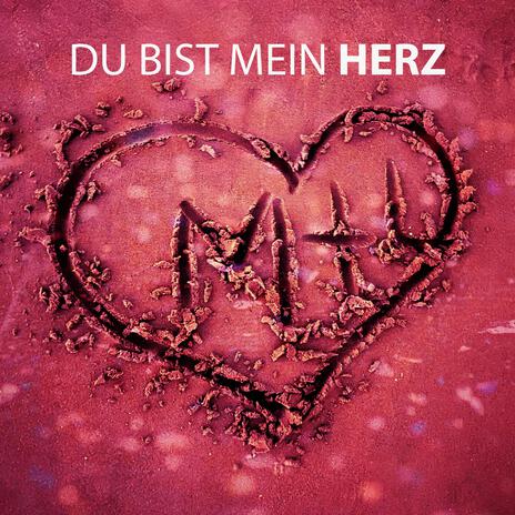 Du bist mein Herz | Boomplay Music